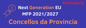 Next Generation - MFP 2021_2027 Concellos da Provincia.png